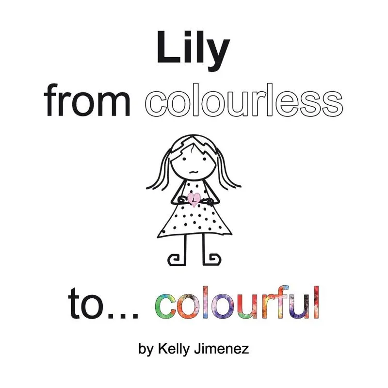 Lily from colourless to colourful
