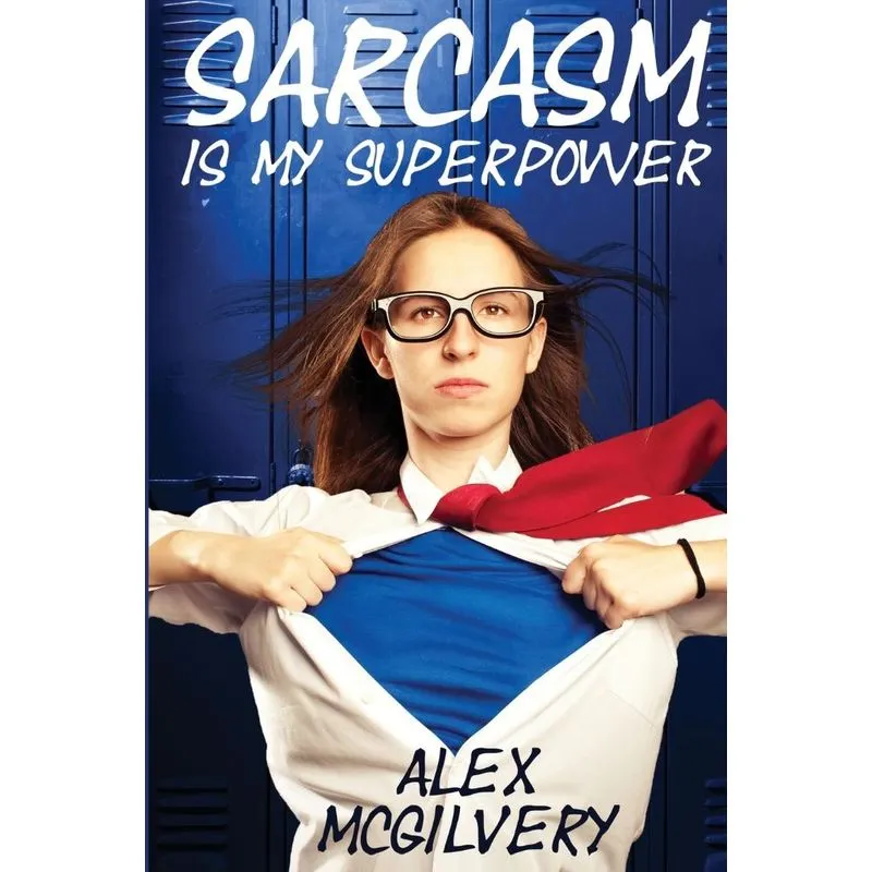 Sarcasm is my Superpower