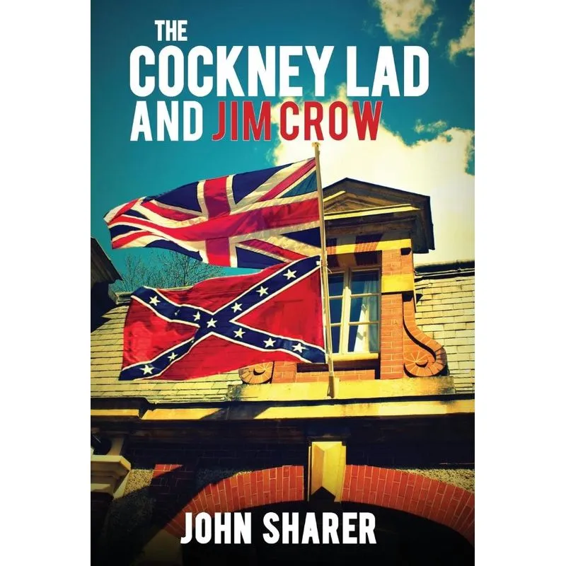 The Cockney Lad and Jim Crow
