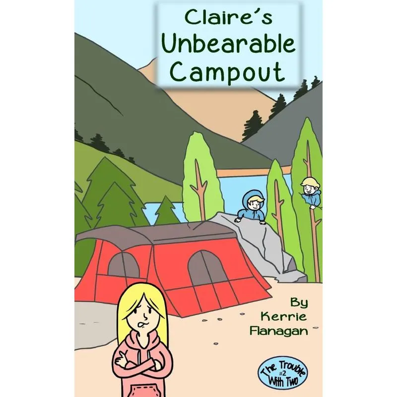 Claires Unbearable Campout