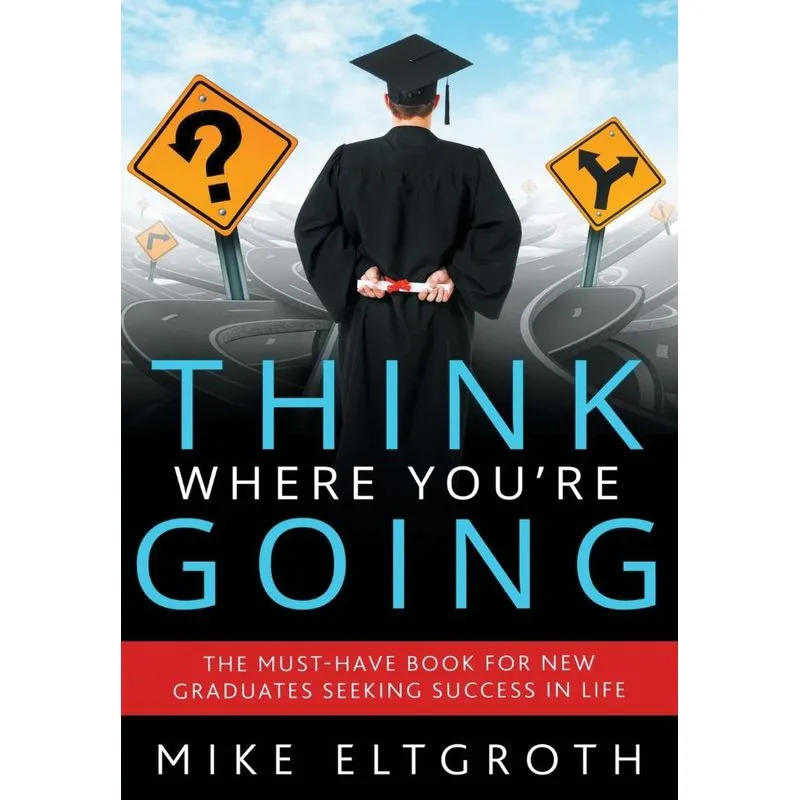 Think Where Youre Going