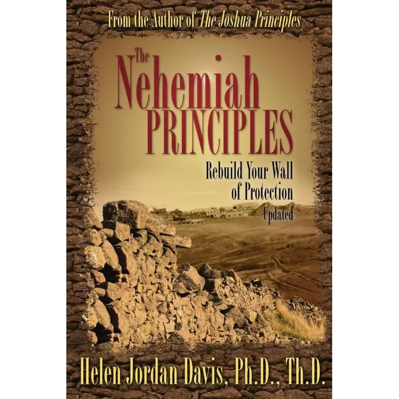 The Nehemiah Principles Updated