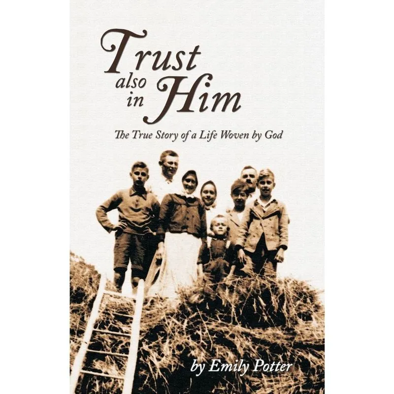 Trust also in Him