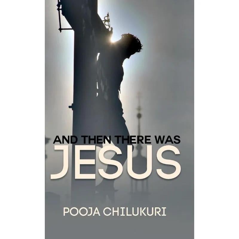 And Then There Was Jesus