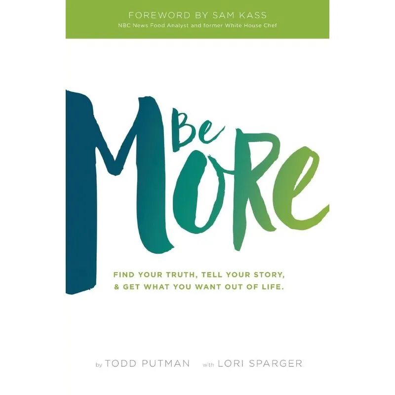 Be More