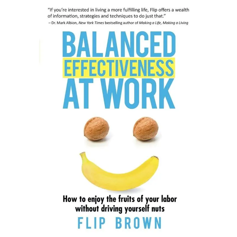 Balanced Effectiveness at Work