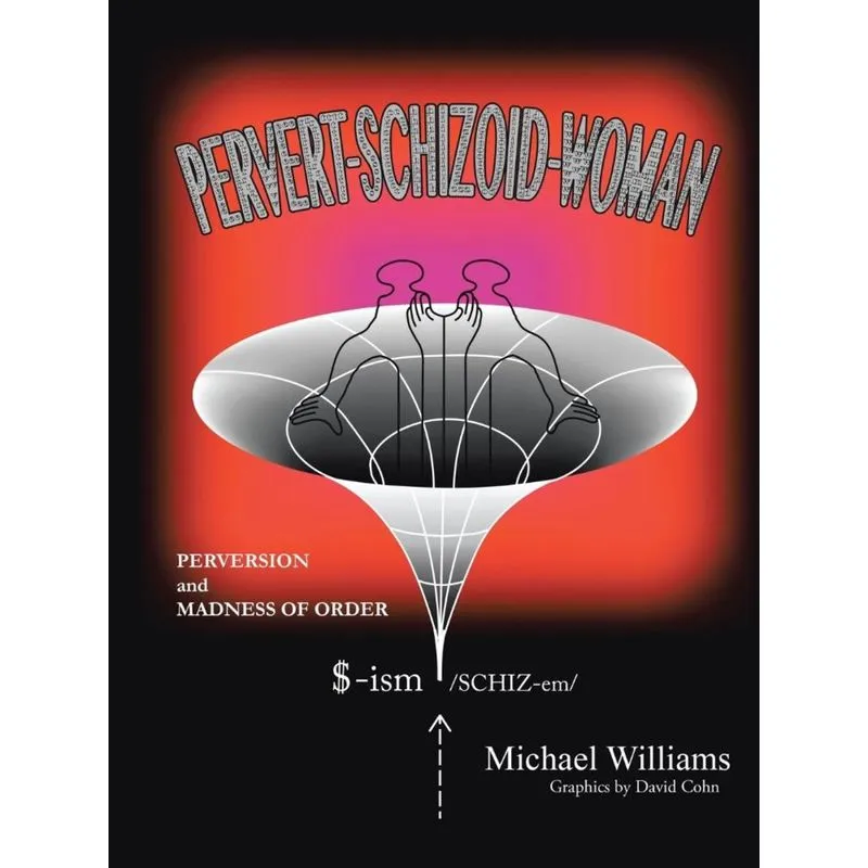 Pervert-Schizoid-Woman