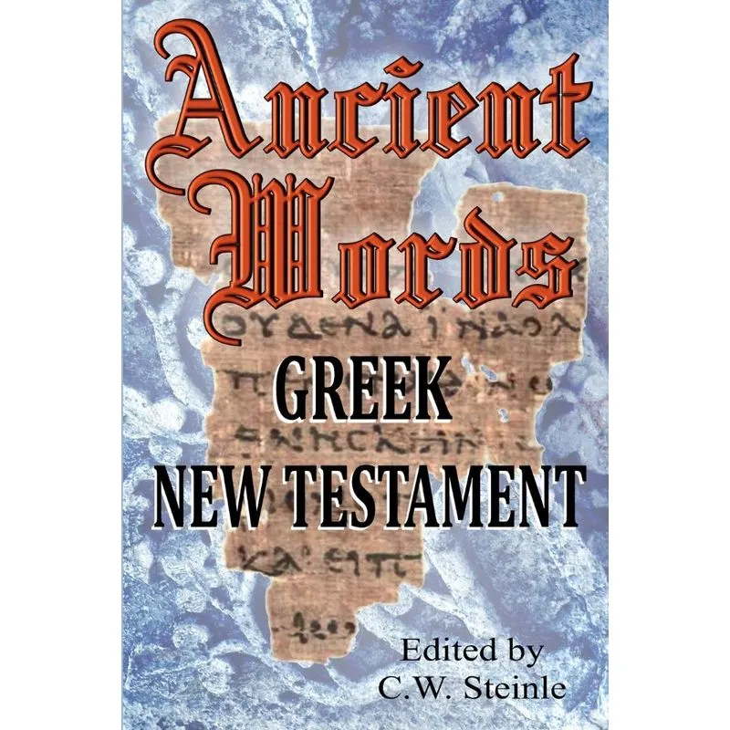 Ancient Words Greek New Testament