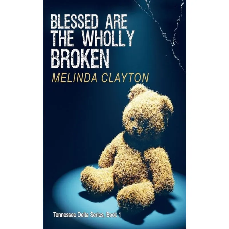 Blessed Are the Wholly Broken