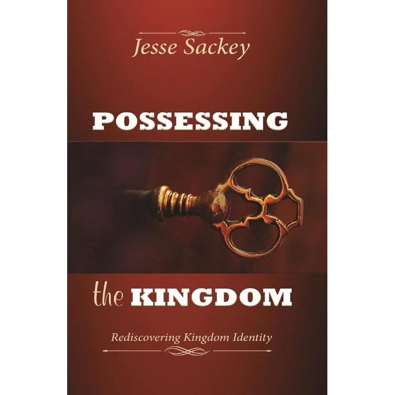 Possessing the Kingdom