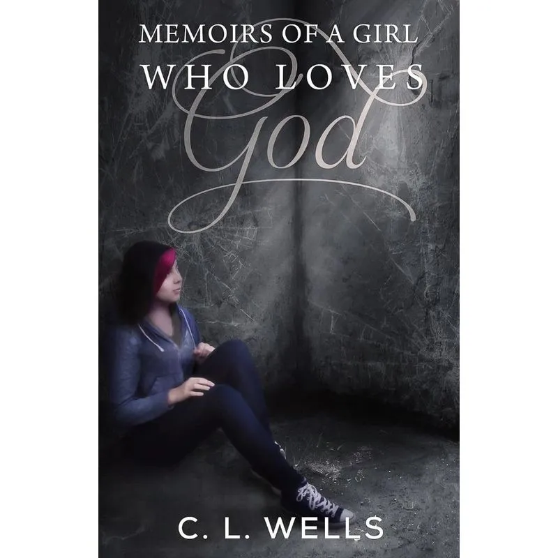 Memoirs of a Girl Who Loves God