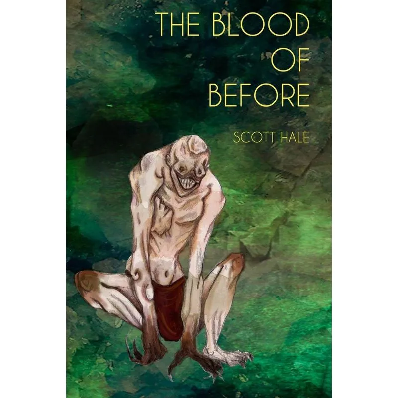 The Blood of Before