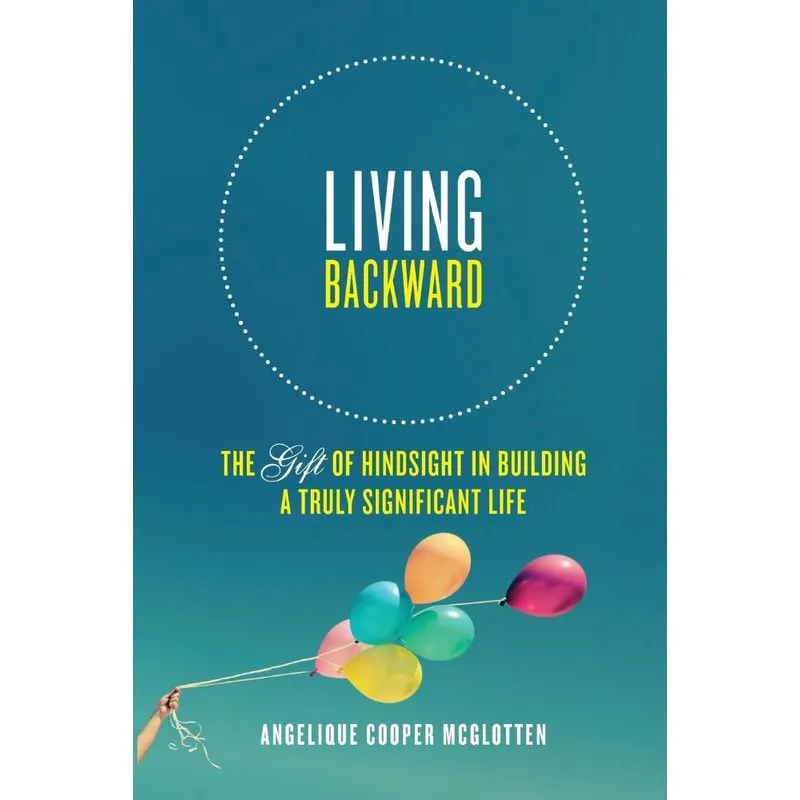 Living Backward