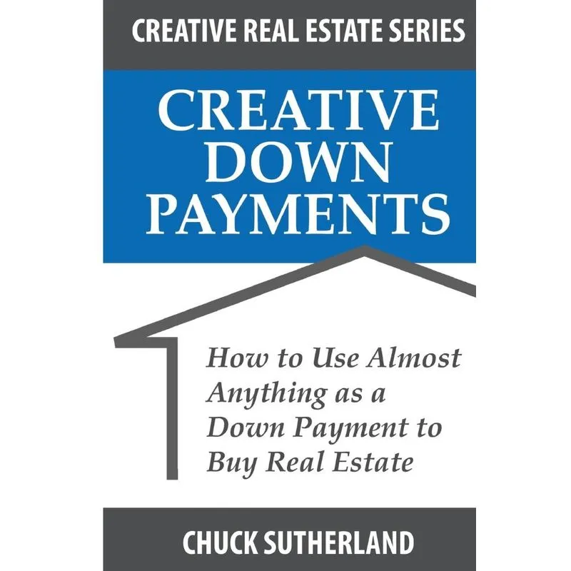 Creative Real Estate Down Payments