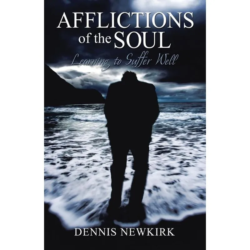 Afflictions of the Soul