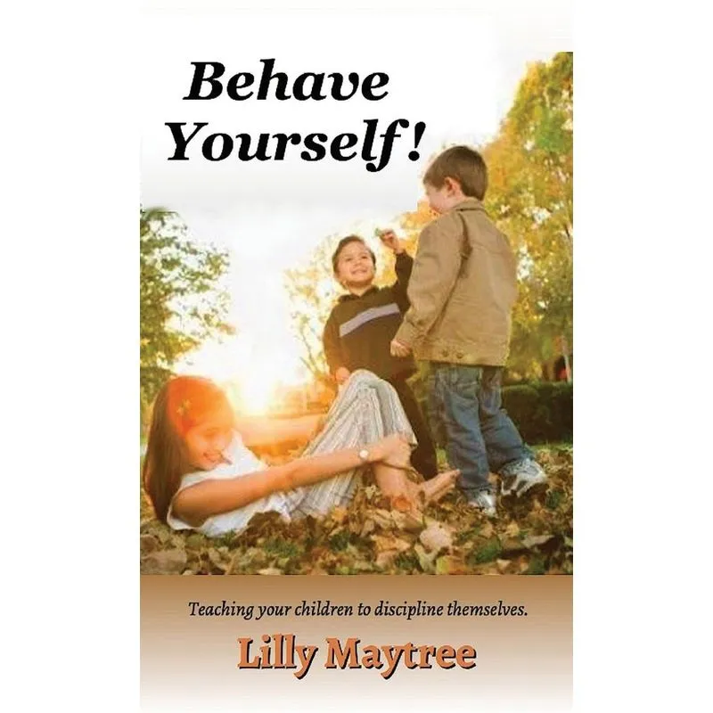 Behave Yourself!