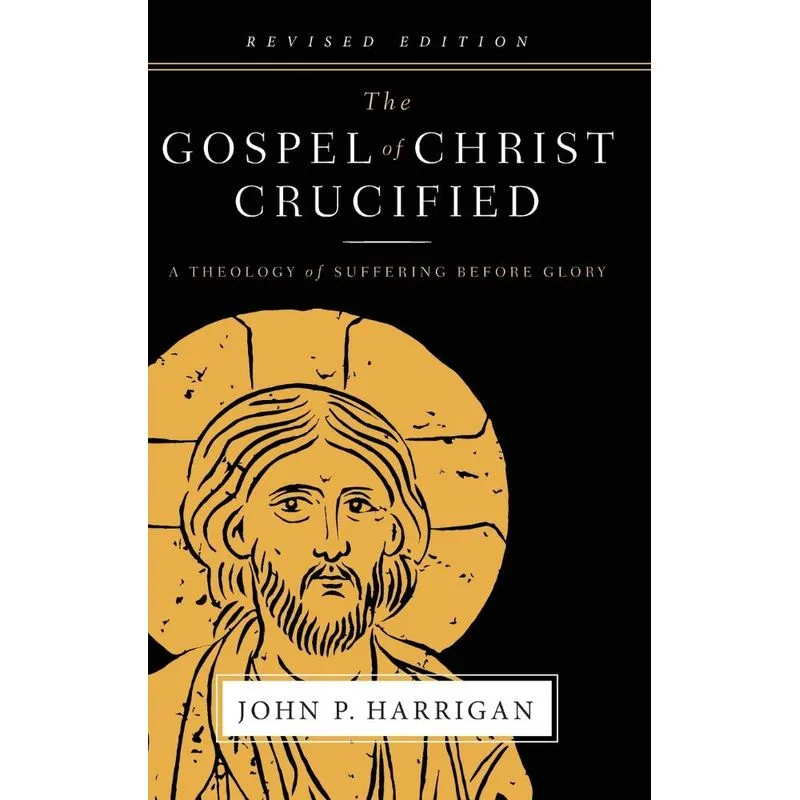 The Gospel of Christ Crucified
