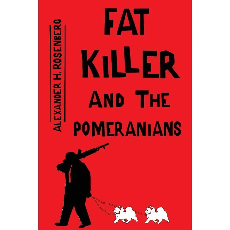 Fat Killer and The Pomeranians
