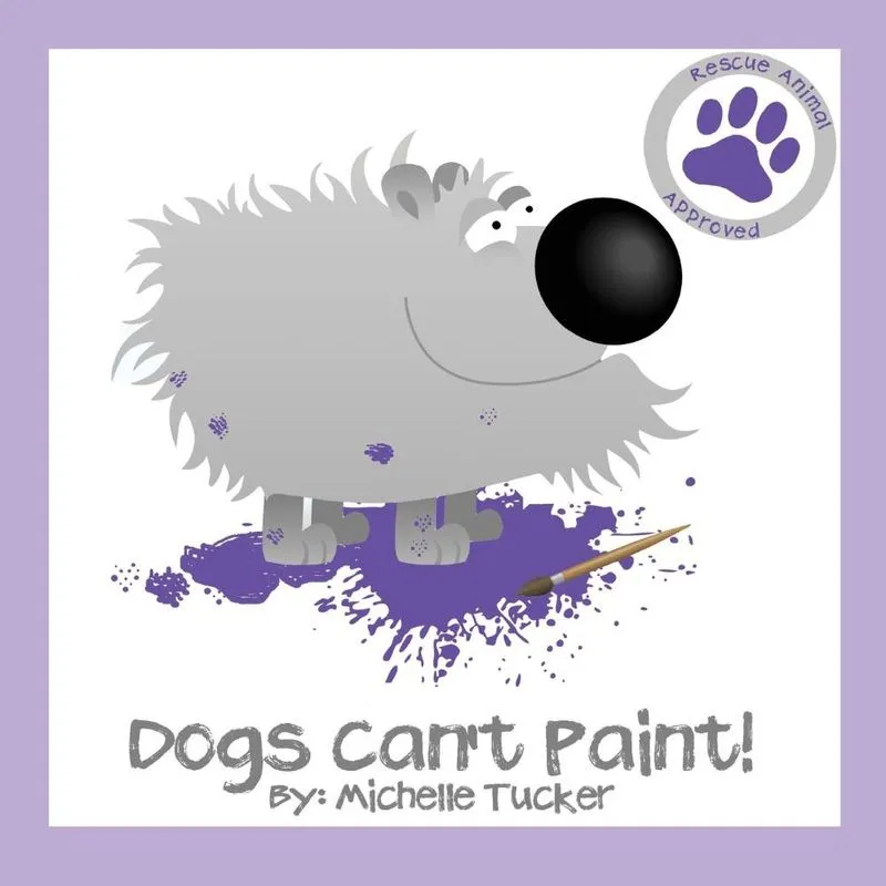 Dogs Cant Paint!