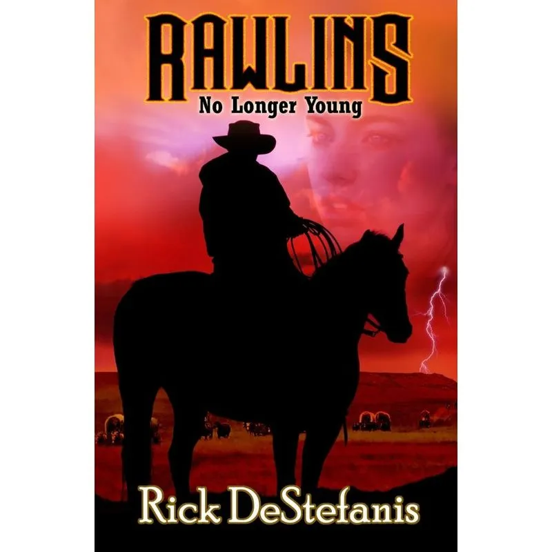 Rawlins, No Longer Young