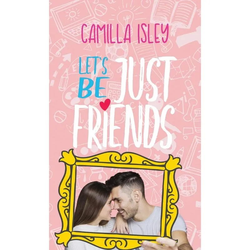Lets Be Just Friends