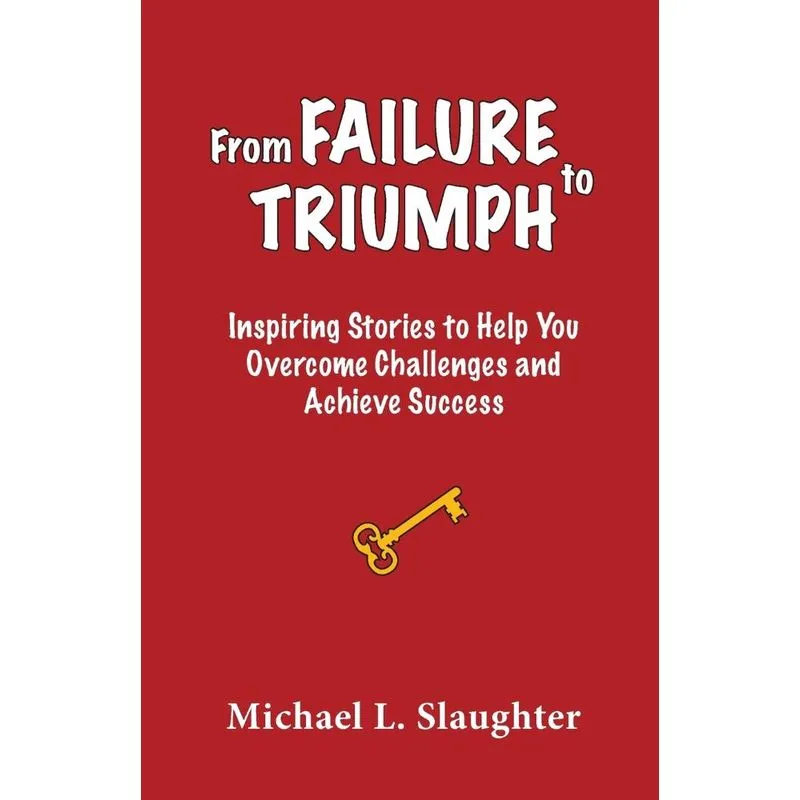 From FAILURE to TRIUMPH