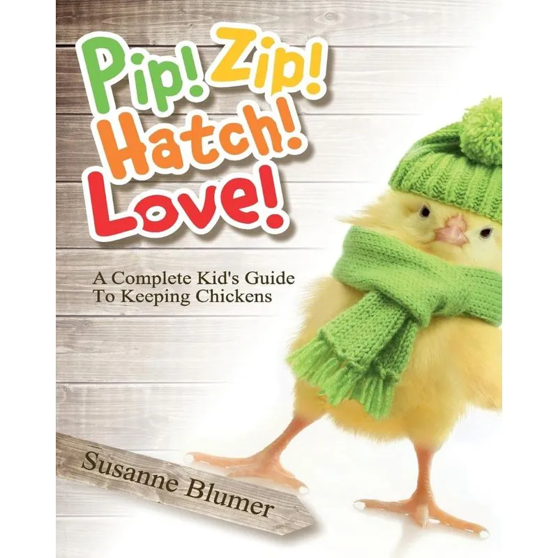 Pip! Zip! Hatch! Love!