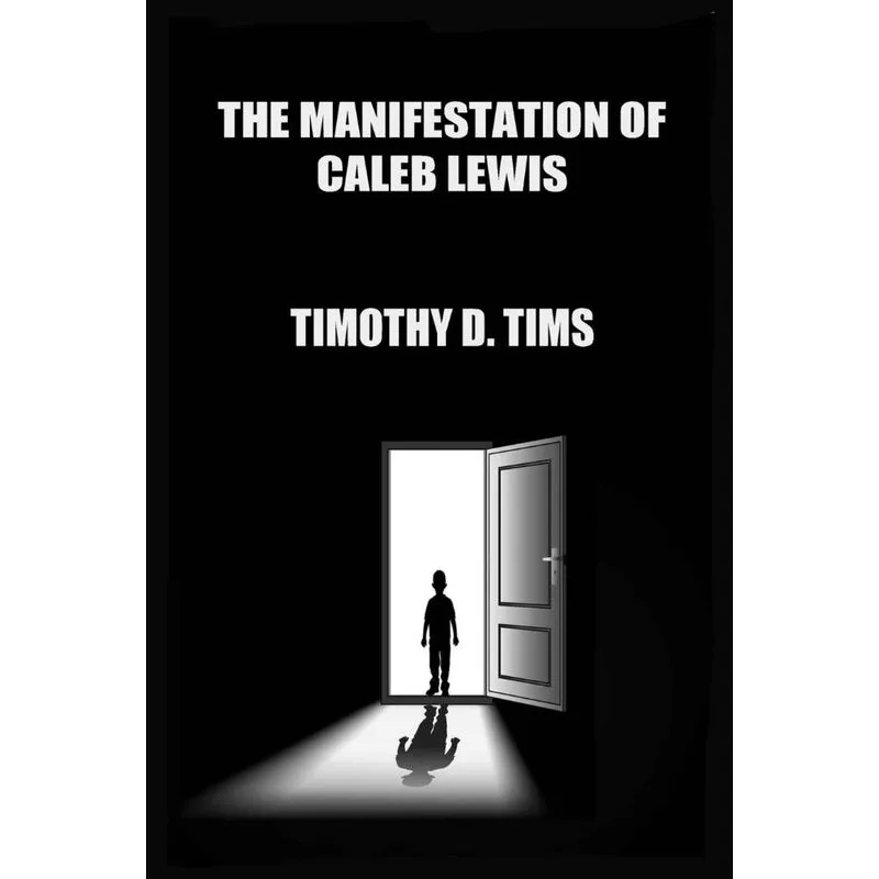 The Manifestation Of Caleb Lewis