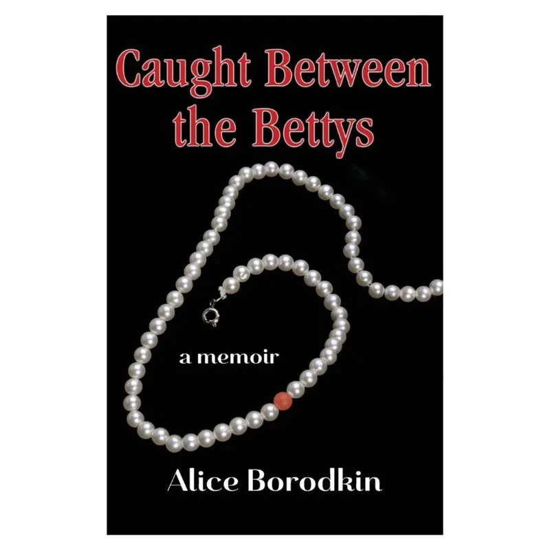 Caught Between the Bettys