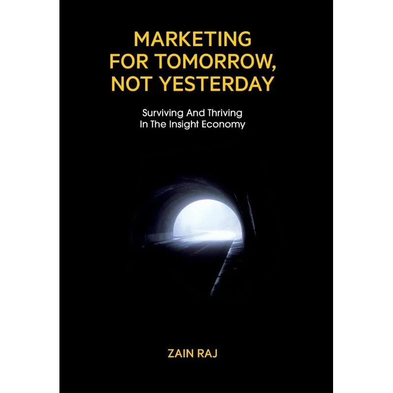 Marketing For Tomorrow, Not Yesterday