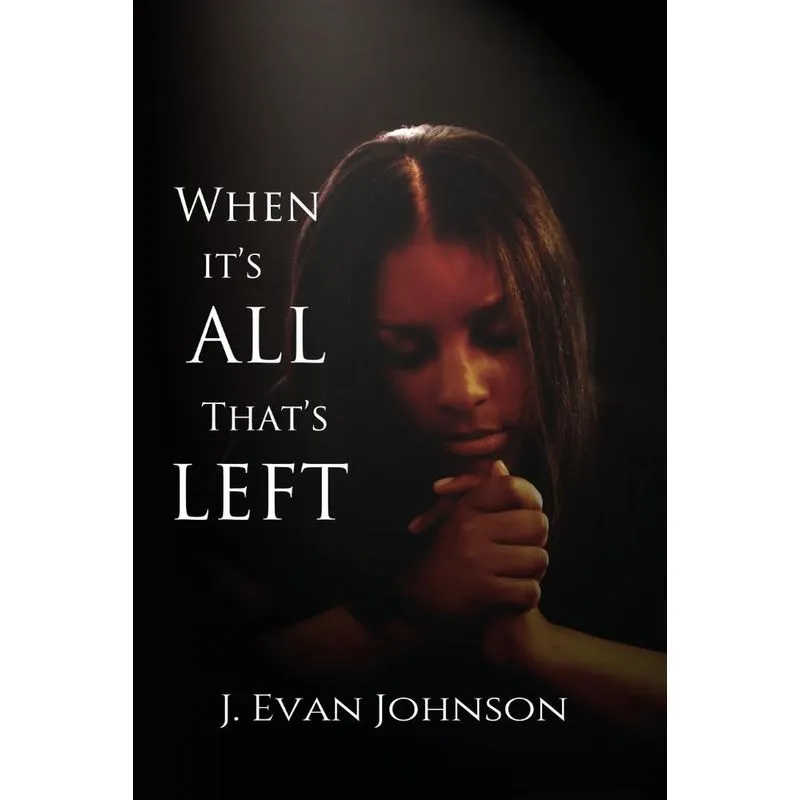When its All Thats Left
