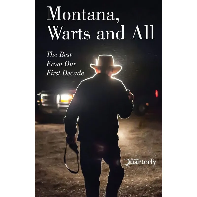 Montana, Warts and All