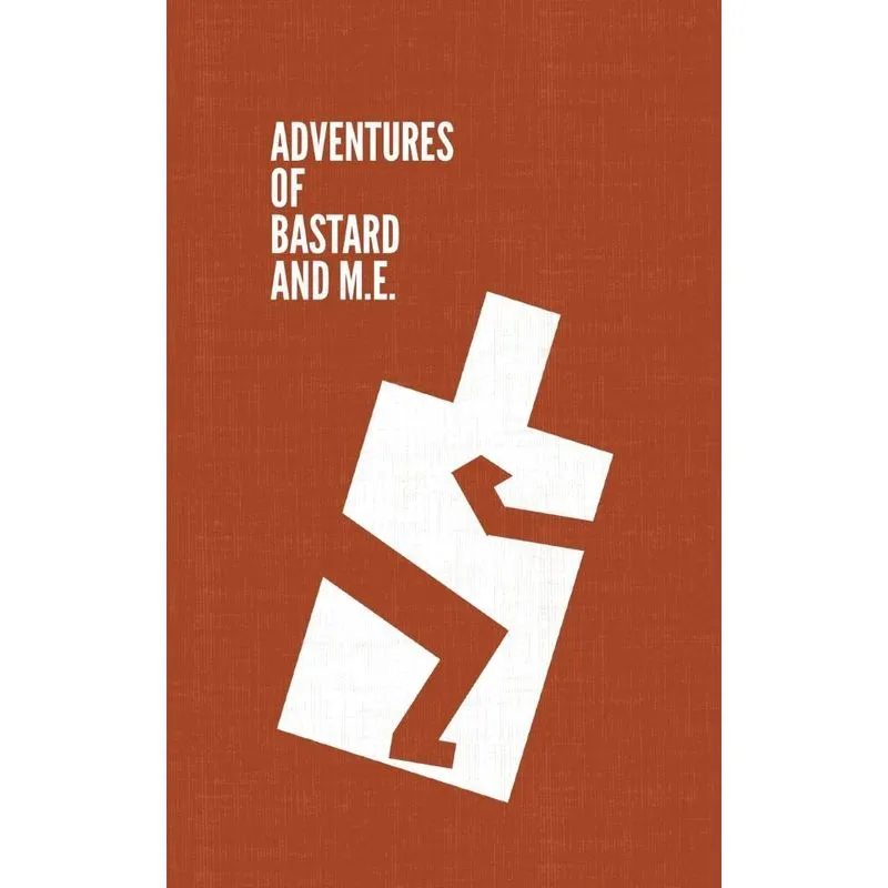 Adventures of Bastard and M.E.