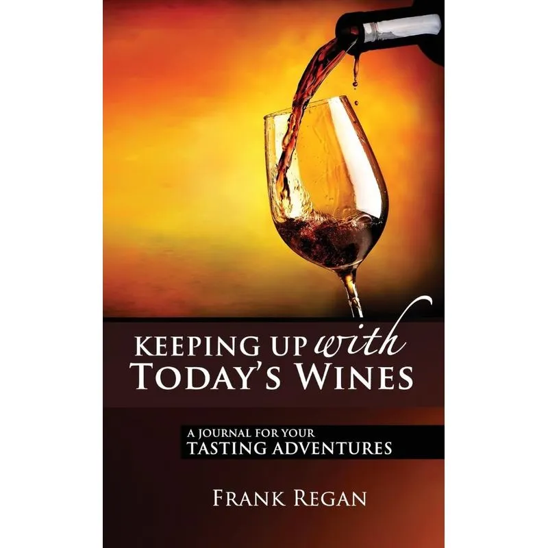 Keeping Up with Todays Wines