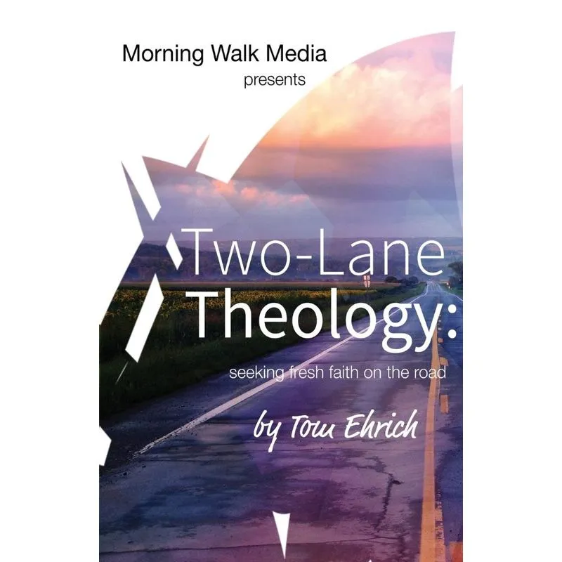 Two-Lane Theology