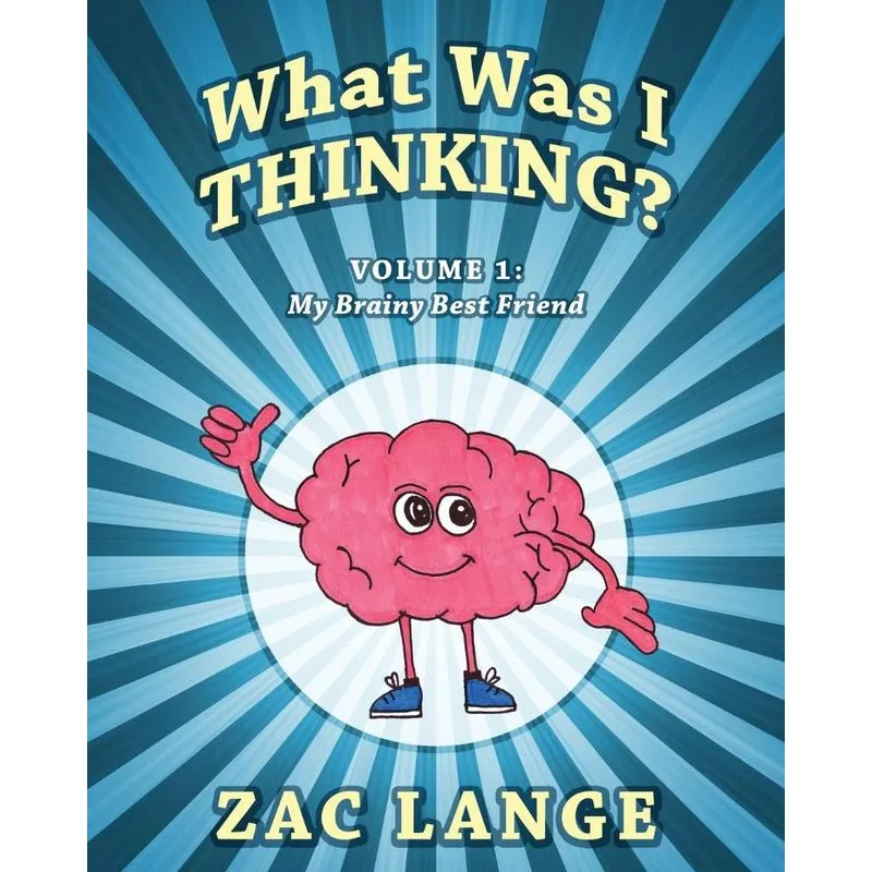 What Was I Thinking? Volume 1