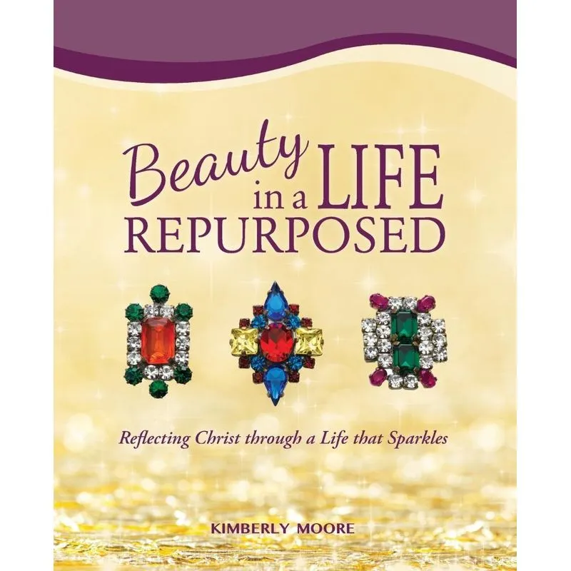 Beauty in a Life Repurposed