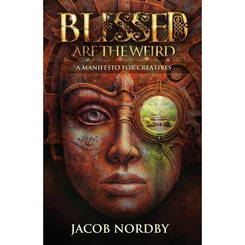 Blessed Are The Weird