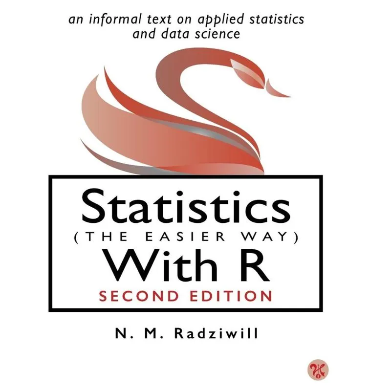 Statistics (The Easier Way) With R