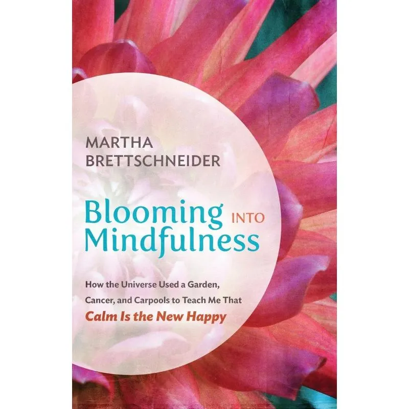 Blooming into Mindfulness