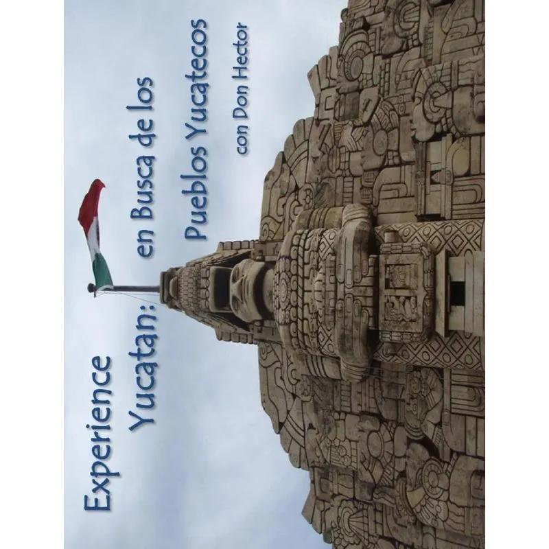 Experience Yucatán