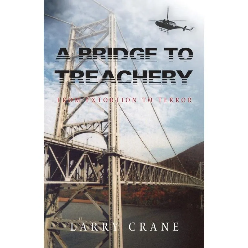 A Bridge To Treachery