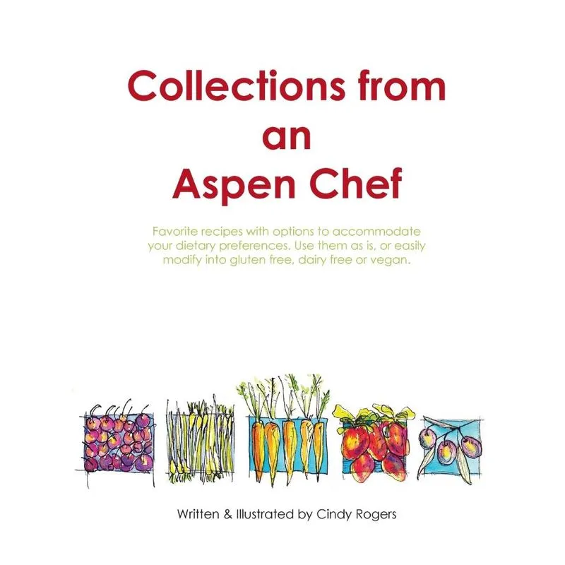 Collections from an Aspen Chef