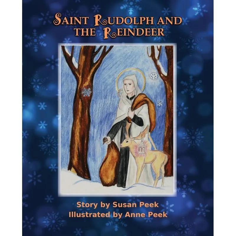 Saint Rudolph And The Reindeer