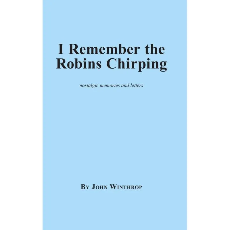 I Remember the Robins Chirping