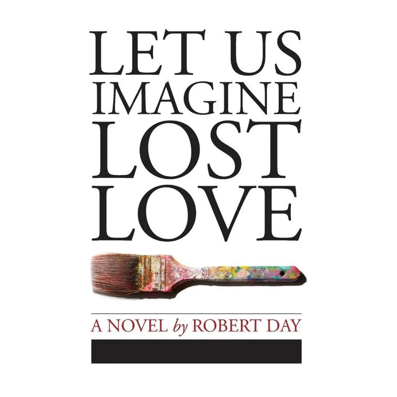 Let Us Imagine Lost Love