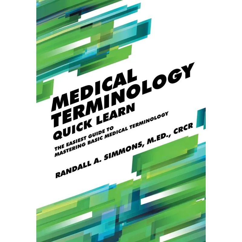 Medical Terminology Quick Learn
