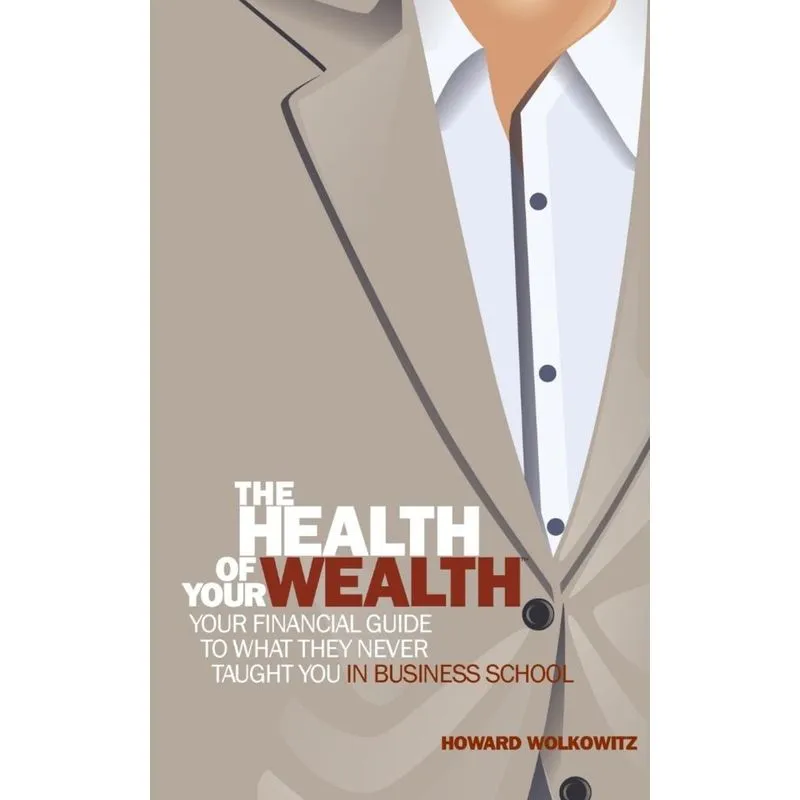 The Health of Your Wealth