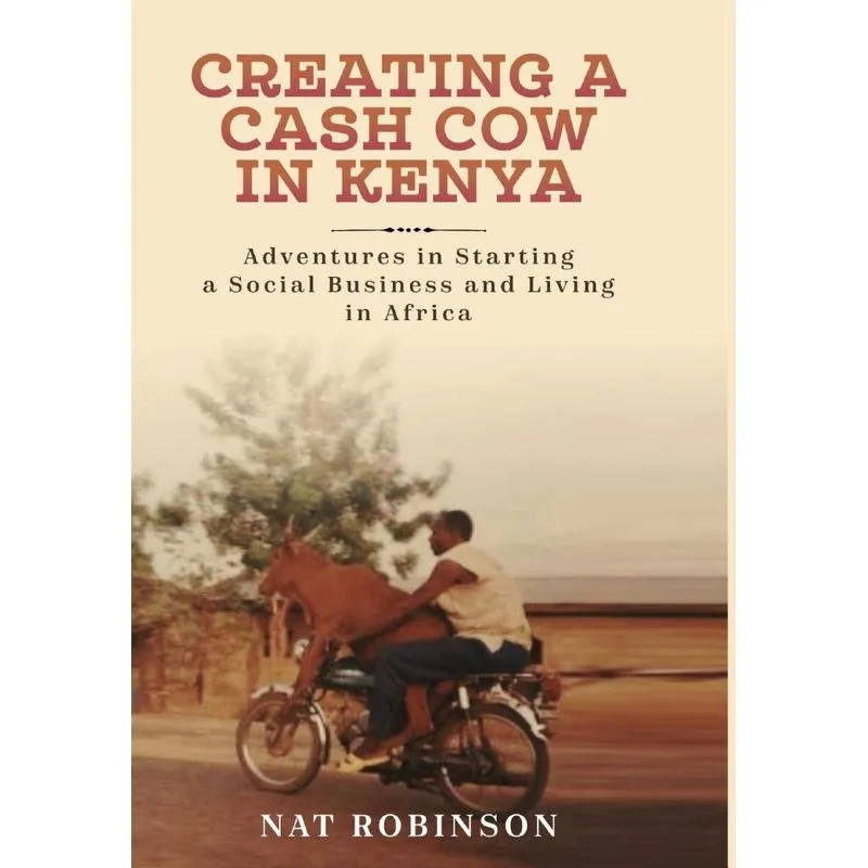 Creating a Cash Cow in Kenya