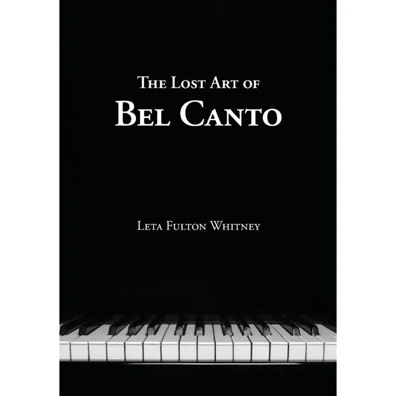 The Lost Art of Bel Canto